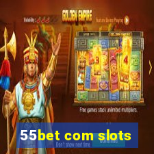 55bet com slots